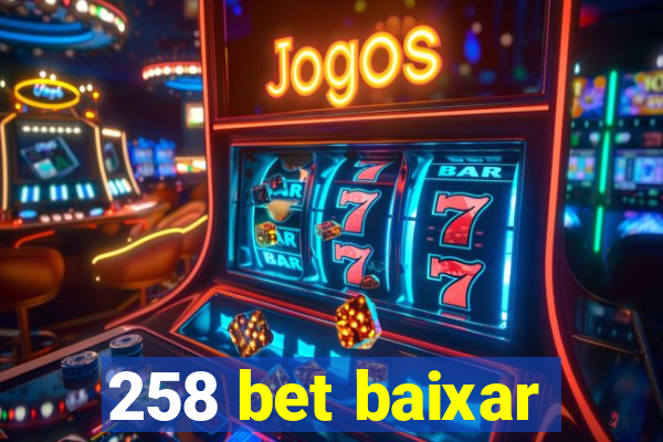 258 bet baixar